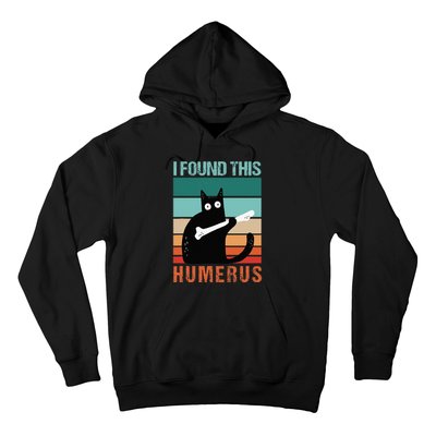 Black Cat I Found This Humerus Cat Joke Hoodie