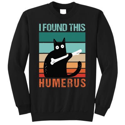 Black Cat I Found This Humerus Cat Joke Sweatshirt