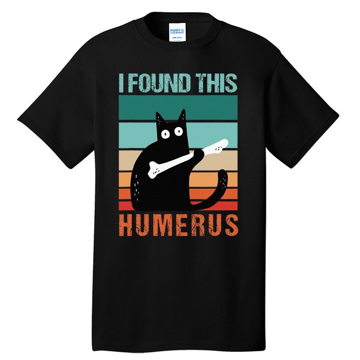 Black Cat I Found This Humerus Cat Joke Tall T-Shirt