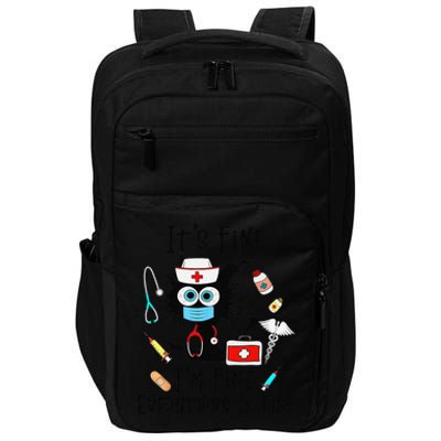 Black Cat Its Fine Im Fine Everything Is Fine Nurse Life Impact Tech Backpack