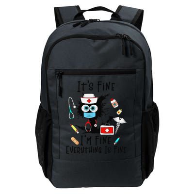 Black Cat Its Fine Im Fine Everything Is Fine Nurse Life Daily Commute Backpack