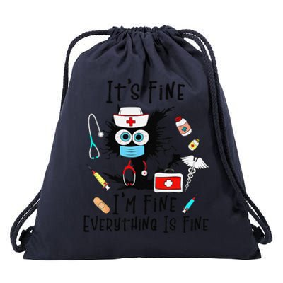 Black Cat Its Fine Im Fine Everything Is Fine Nurse Life Drawstring Bag