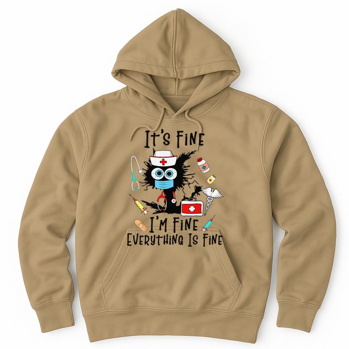 Black Cat Its Fine Im Fine Everything Is Fine Nurse Life Hoodie