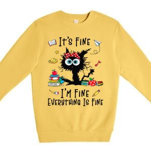 Black Cat Its Fine Im Fine Everything Is Fine Teacher Xmas Premium Crewneck Sweatshirt