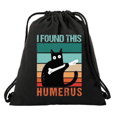Black Cat I Found This Humerus Cat Joke Drawstring Bag