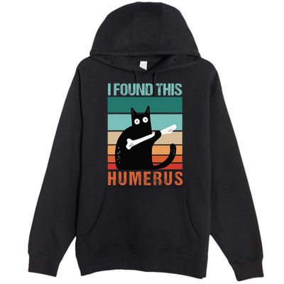 Black Cat I Found This Humerus Cat Joke Premium Pullover Hoodie