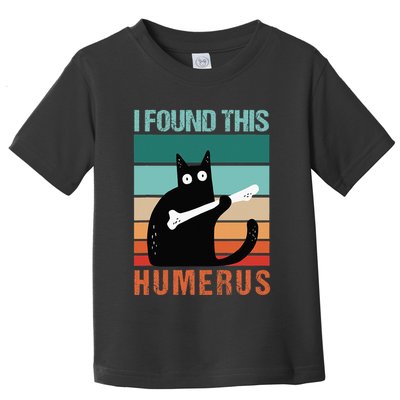 Black Cat I Found This Humerus Cat Joke Toddler T-Shirt