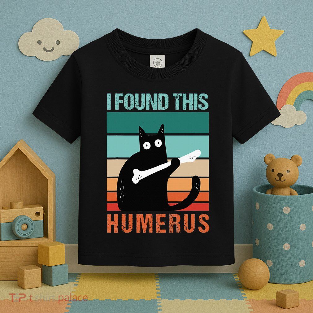 Black Cat I Found This Humerus Cat Joke Toddler T-Shirt