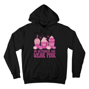 Breast Cancer In October We Wear Pink Hoodie