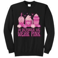 Breast Cancer In October We Wear Pink Sweatshirt