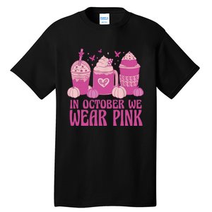 Breast Cancer In October We Wear Pink Tall T-Shirt