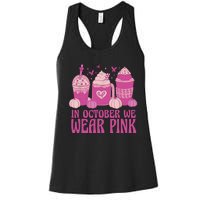 Breast Cancer In October We Wear Pink Women's Racerback Tank