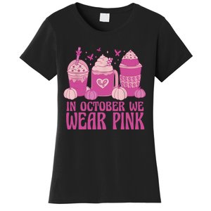 Breast Cancer In October We Wear Pink Women's T-Shirt