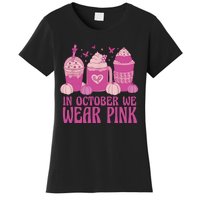 Breast Cancer In October We Wear Pink Women's T-Shirt