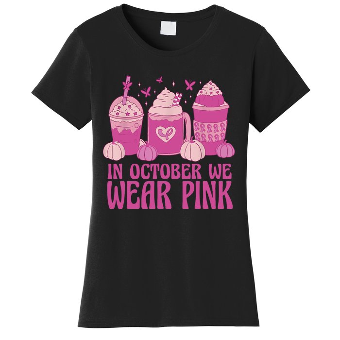 Breast Cancer In October We Wear Pink Women's T-Shirt