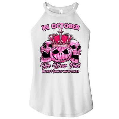 Breast Cancer In October We Wear Pink Pumpkin Skull Women's Perfect Tri Rocker Tank