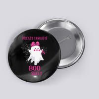 Breast Cancer Is Boo Sheet Halloween Ghost Button