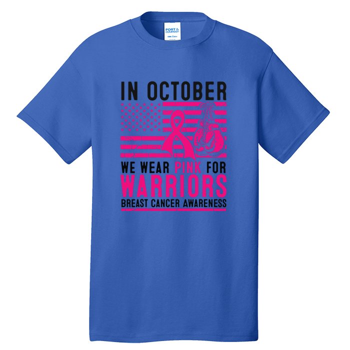 Breast Cancer In October Wear Pink Support Warrior American Flag Awareness Gift Tall T-Shirt