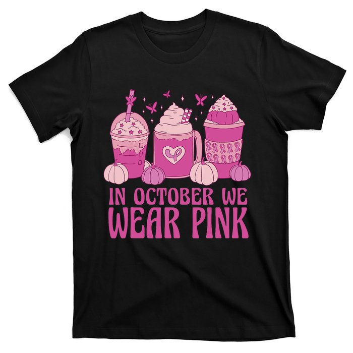 Breast Cancer In October We Wear Pink T-Shirt