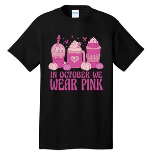 Breast Cancer In October We Wear Pink Tall T-Shirt