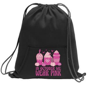 Breast Cancer In October We Wear Pink Sweatshirt Cinch Pack Bag