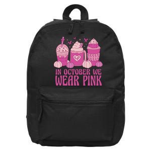 Breast Cancer In October We Wear Pink 16 in Basic Backpack