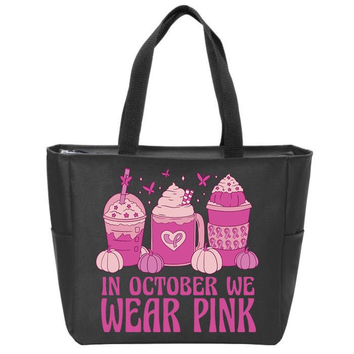 Breast Cancer In October We Wear Pink Zip Tote Bag