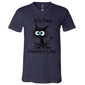 Black Cat Its Fine Im Fine Everything Is Fine Gift V-Neck T-Shirt