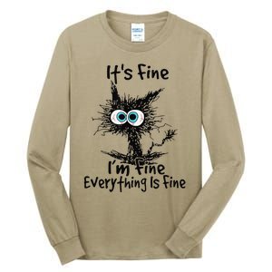 Black Cat Its Fine Im Fine Everything Is Fine Gift Tall Long Sleeve T-Shirt