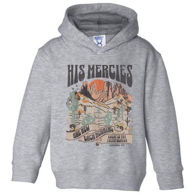 Boho Christian Jesus Apparel Faith Based His Mercies Are New Toddler Hoodie