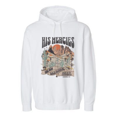 Boho Christian Jesus Apparel Faith Based His Mercies Are New Garment-Dyed Fleece Hoodie