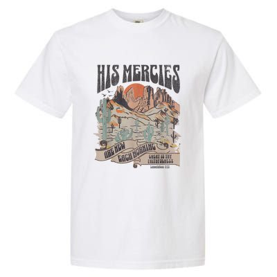 Boho Christian Jesus Apparel Faith Based His Mercies Are New Garment-Dyed Heavyweight T-Shirt