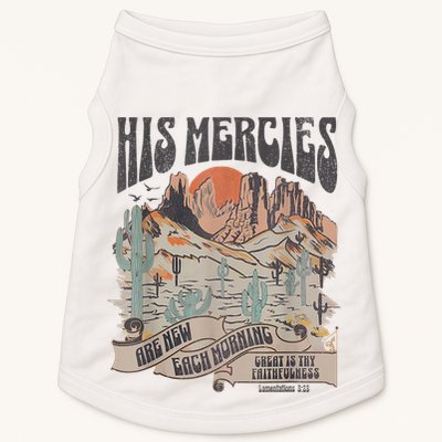 Boho Christian Jesus Apparel Faith Based His Mercies Are New Doggie Tank