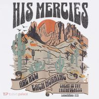 Boho Christian Jesus Apparel Faith Based His Mercies Are New T-Shirt