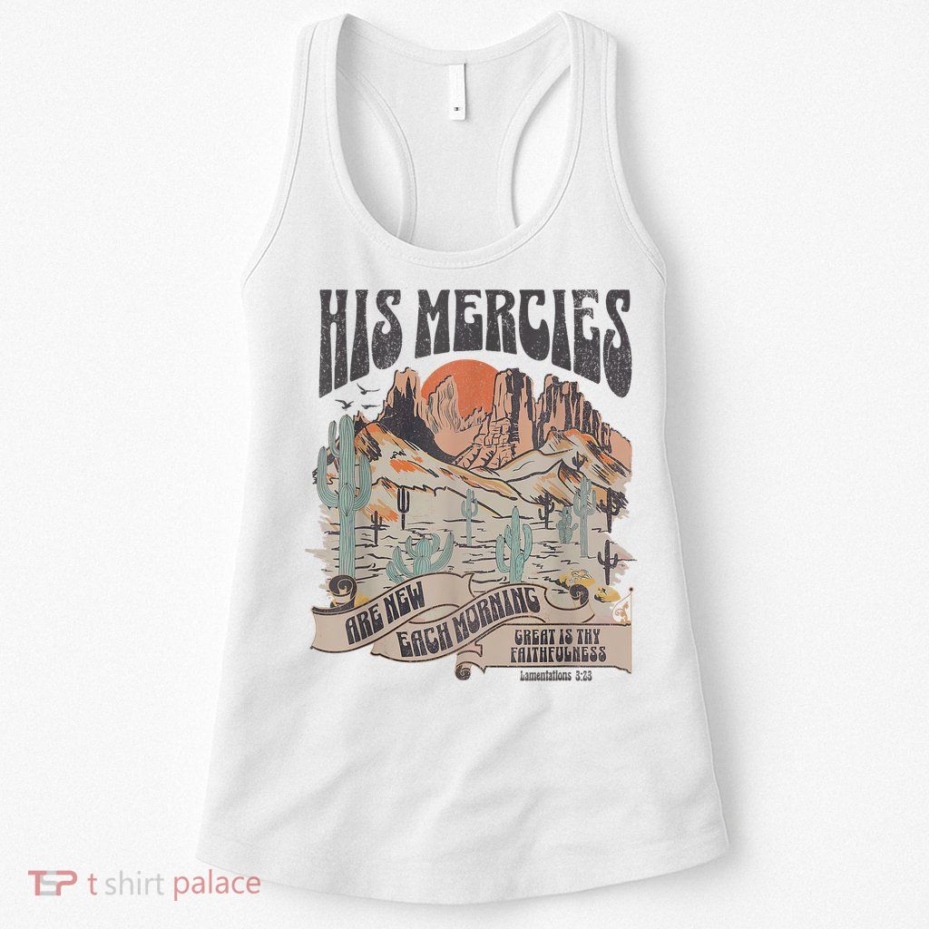 Boho Christian Jesus Apparel Faith Based His Mercies Are New Womens Tank Top