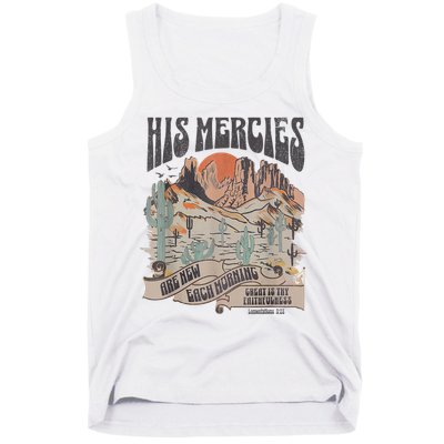 Boho Christian Jesus Apparel Faith Based His Mercies Are New Tank Top
