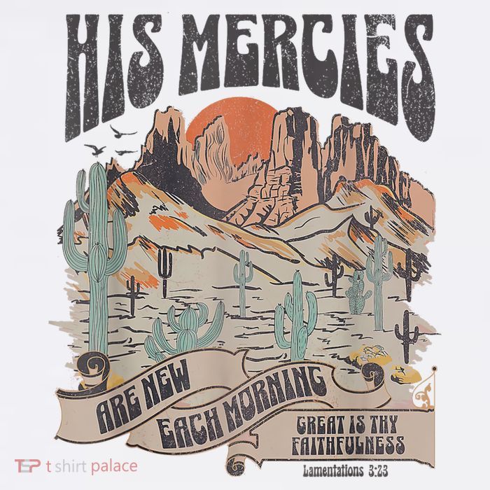 Boho Christian Jesus Apparel Faith Based His Mercies Are New Tank Top