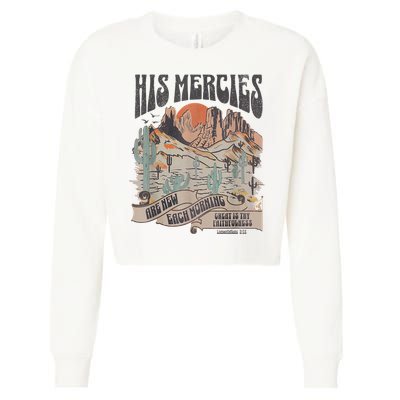 Boho Christian Jesus Apparel Faith Based His Mercies Are New Cropped Pullover Crew