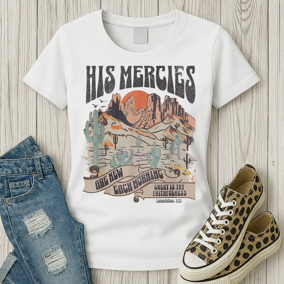 Boho Christian Jesus Apparel Faith Based His Mercies Are New Womens T-Shirt