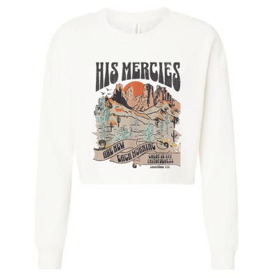 Boho Christian Jesus Faith Based His Mercies Are New Cropped Pullover Crew