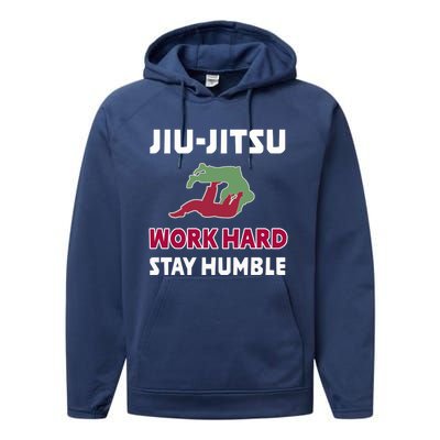 Best Classic Jiu Jitsu Gift Work Hard Stay Humble Meaningful Gift Performance Fleece Hoodie