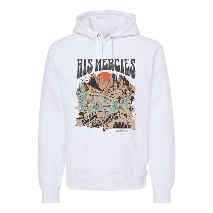 Boho Christian Jesus Apparel Faith Based His Mercies Are New Premium Hoodie