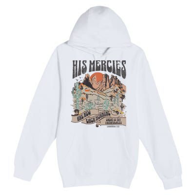 Boho Christian Jesus Apparel Faith Based His Mercies Are New Premium Pullover Hoodie