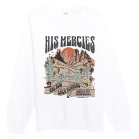 Boho Christian Jesus Apparel Faith Based His Mercies Are New Premium Crewneck Sweatshirt