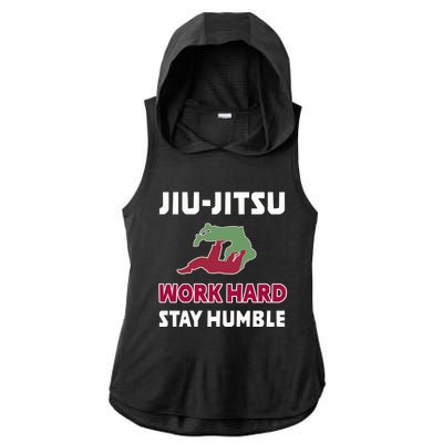 Best Classic Jiu Jitsu Gift Work Hard Stay Humble Meaningful Gift Ladies PosiCharge Tri-Blend Wicking Draft Hoodie Tank