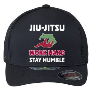 Best Classic Jiu Jitsu Gift Work Hard Stay Humble Meaningful Gift Flexfit Unipanel Trucker Cap