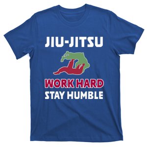 Best Classic Jiu Jitsu Gift Work Hard Stay Humble Meaningful Gift T-Shirt