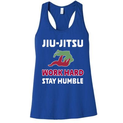 Best Classic Jiu Jitsu Gift Work Hard Stay Humble Meaningful Gift Women's Racerback Tank