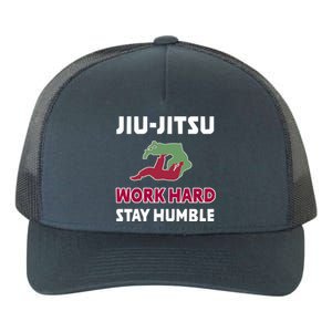 Best Classic Jiu Jitsu Gift Work Hard Stay Humble Meaningful Gift Yupoong Adult 5-Panel Trucker Hat