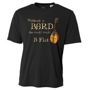 Bard Class Joke For Fantasy Games Player B Flat Pun Cooling Performance Crew T-Shirt